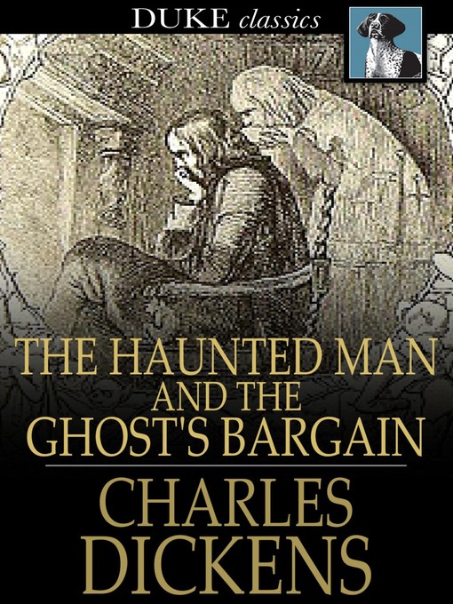 Titeldetails für The Haunted Man and the Ghost's Bargain nach Charles Dickens - Verfügbar